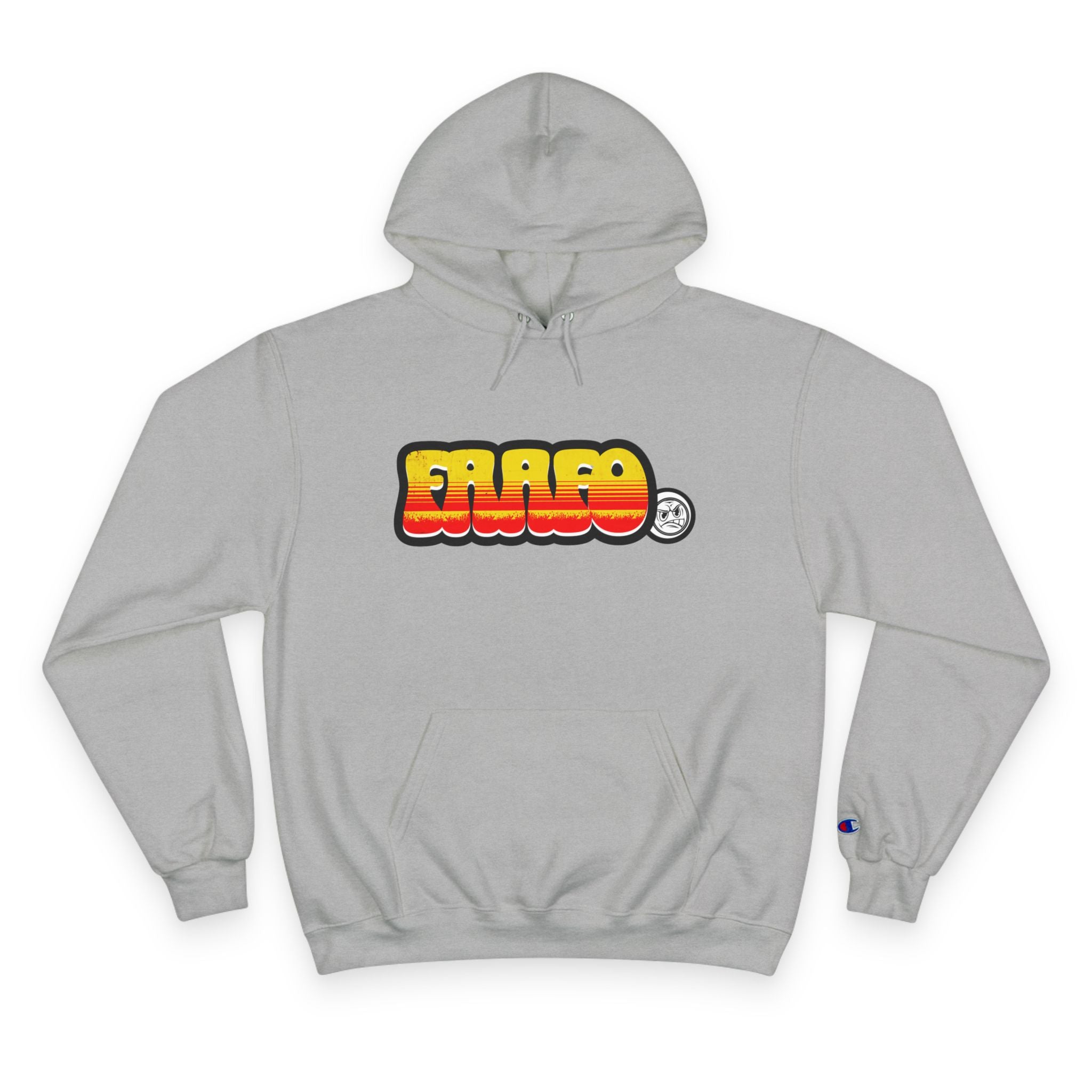 FAAFO Fired Up Champion Sweatshirt Hoodie