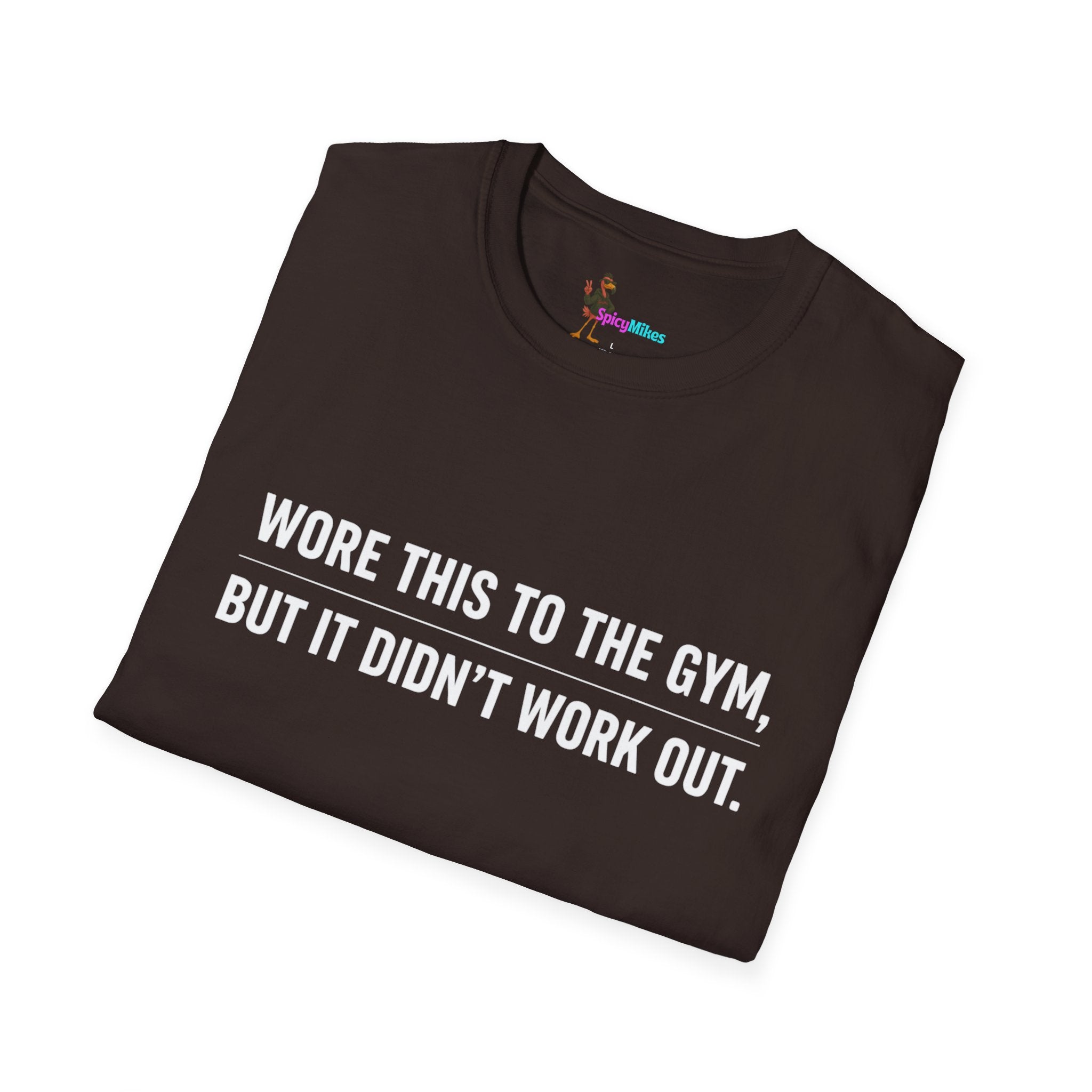 Simple “Wore This to the Gym, But It Didn’t Work Out.” Funny T-shirt