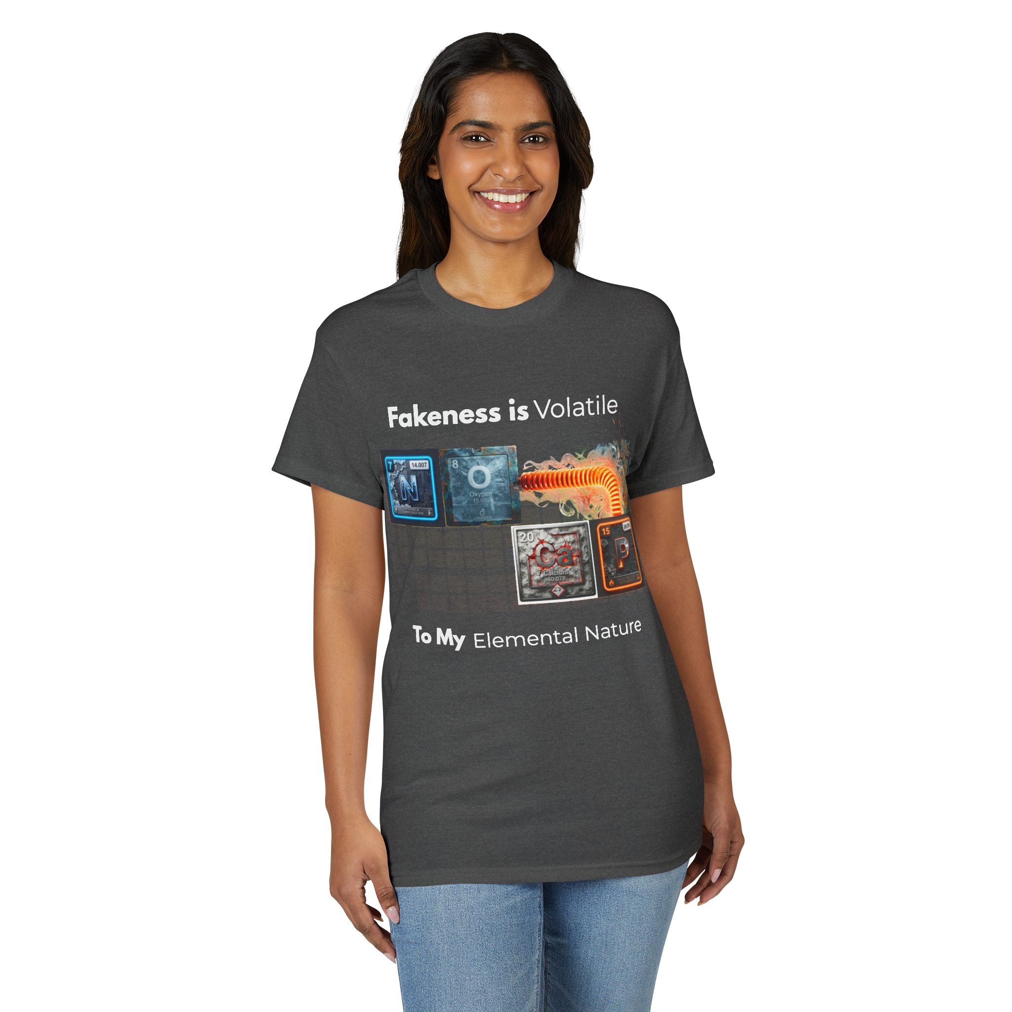 Elemental Nature Graphic T-Shirt — "Fakeness is Volatile to My Elemental Nature"