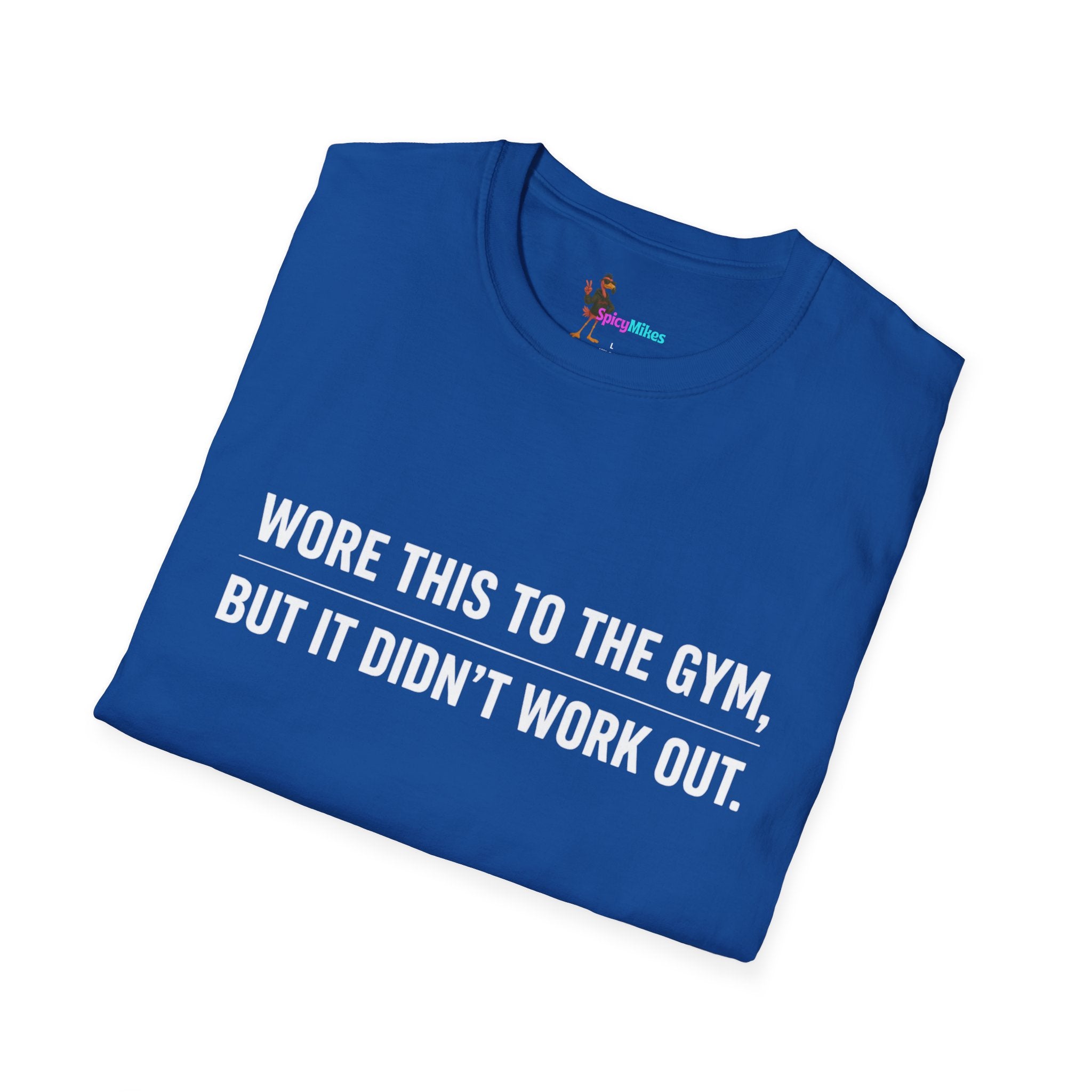 Simple “Wore This to the Gym, But It Didn’t Work Out.” Funny T-shirt