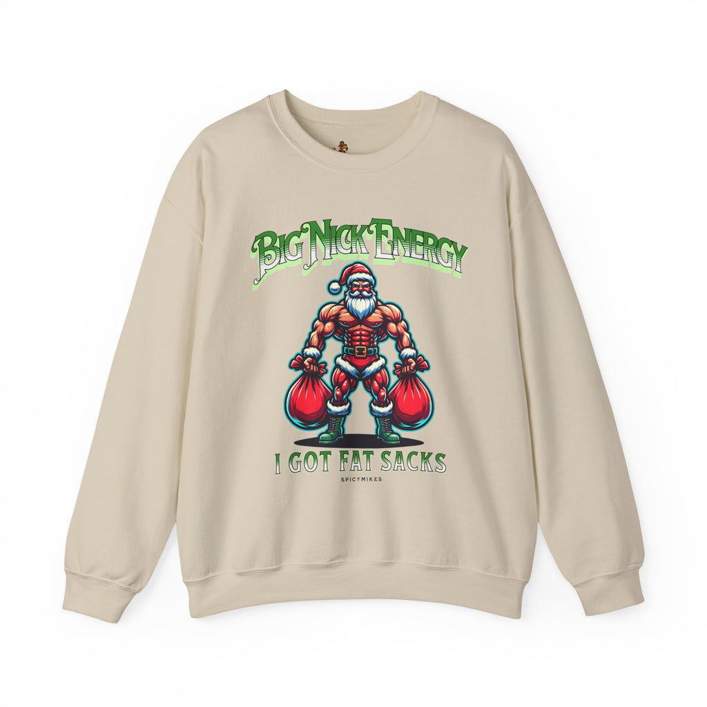 Christmas Beefy Santa "Big Nick Energy: I Got Fat Sacks" Holiday Crewneck Sweatshirt