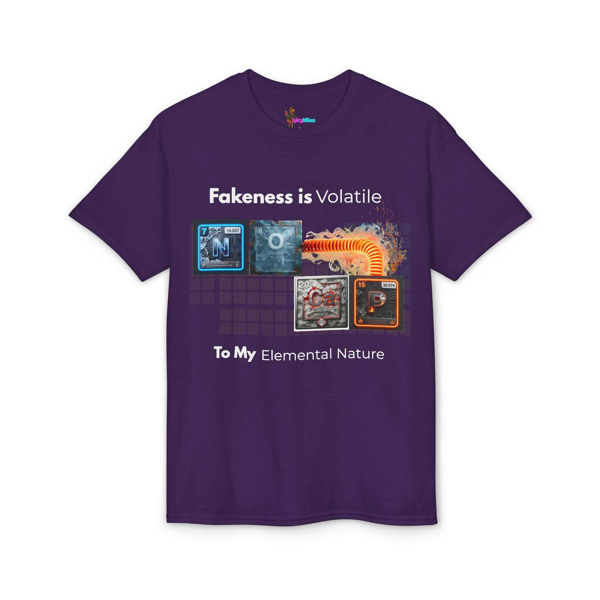 Elemental Nature Graphic T-Shirt — "Fakeness is Volatile to My Elemental Nature"