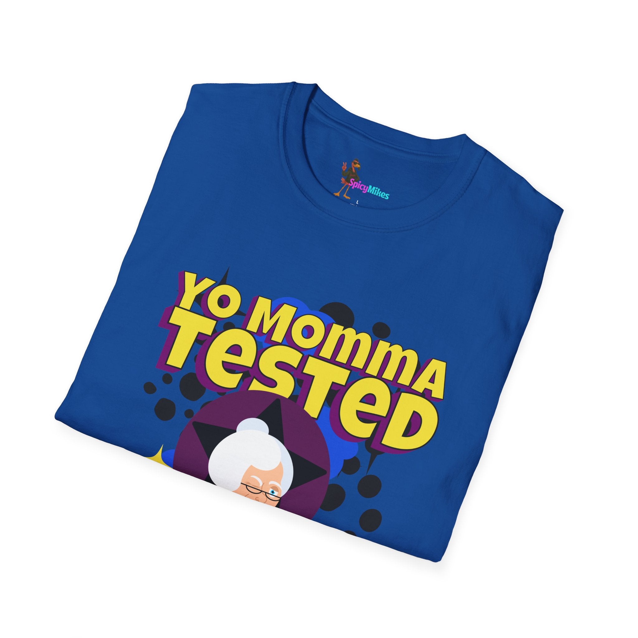 Yo Momma Tested  Yo Momma Approved Graphic Tee