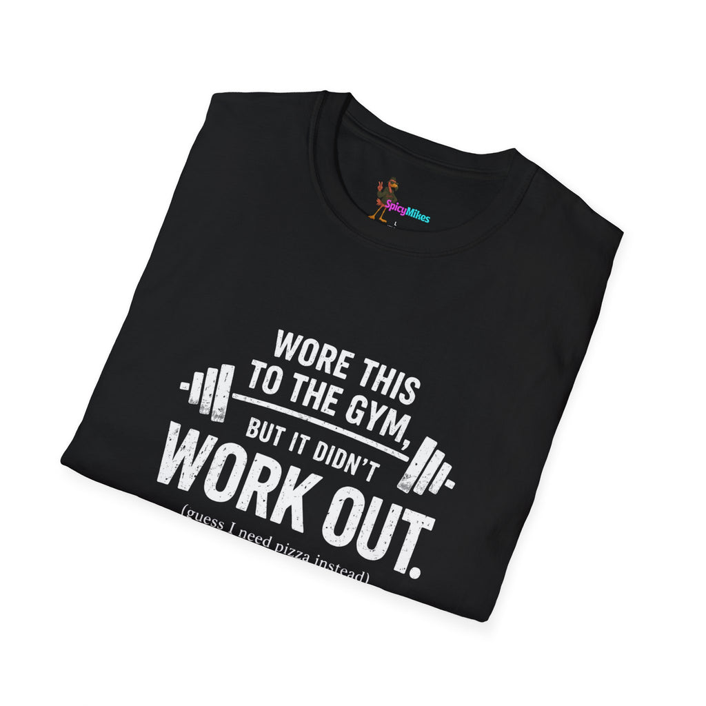 "Wore This to the Gym but It Didn’t Work Out (I Needed Pizza)" Gym Humor T-Shirt
