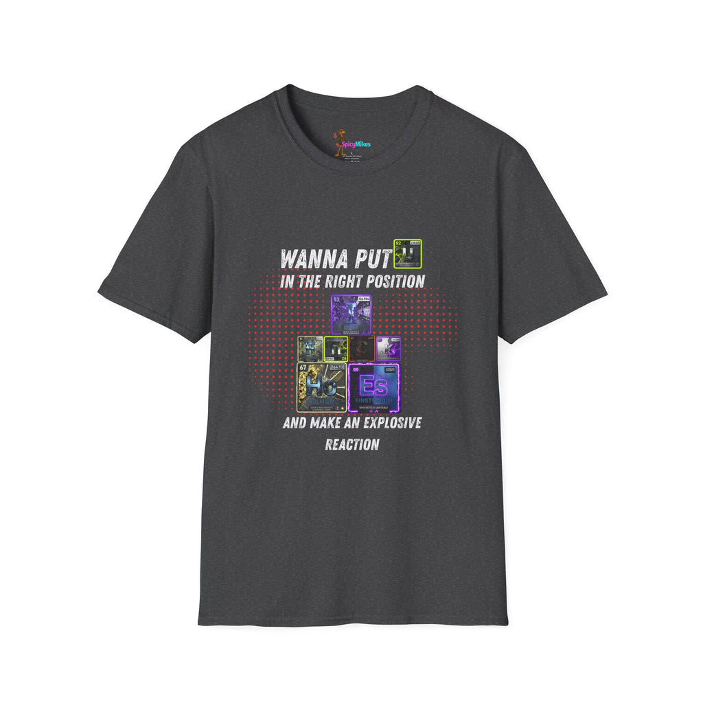 Wanna Put U Right Periodic Table Element tshirt