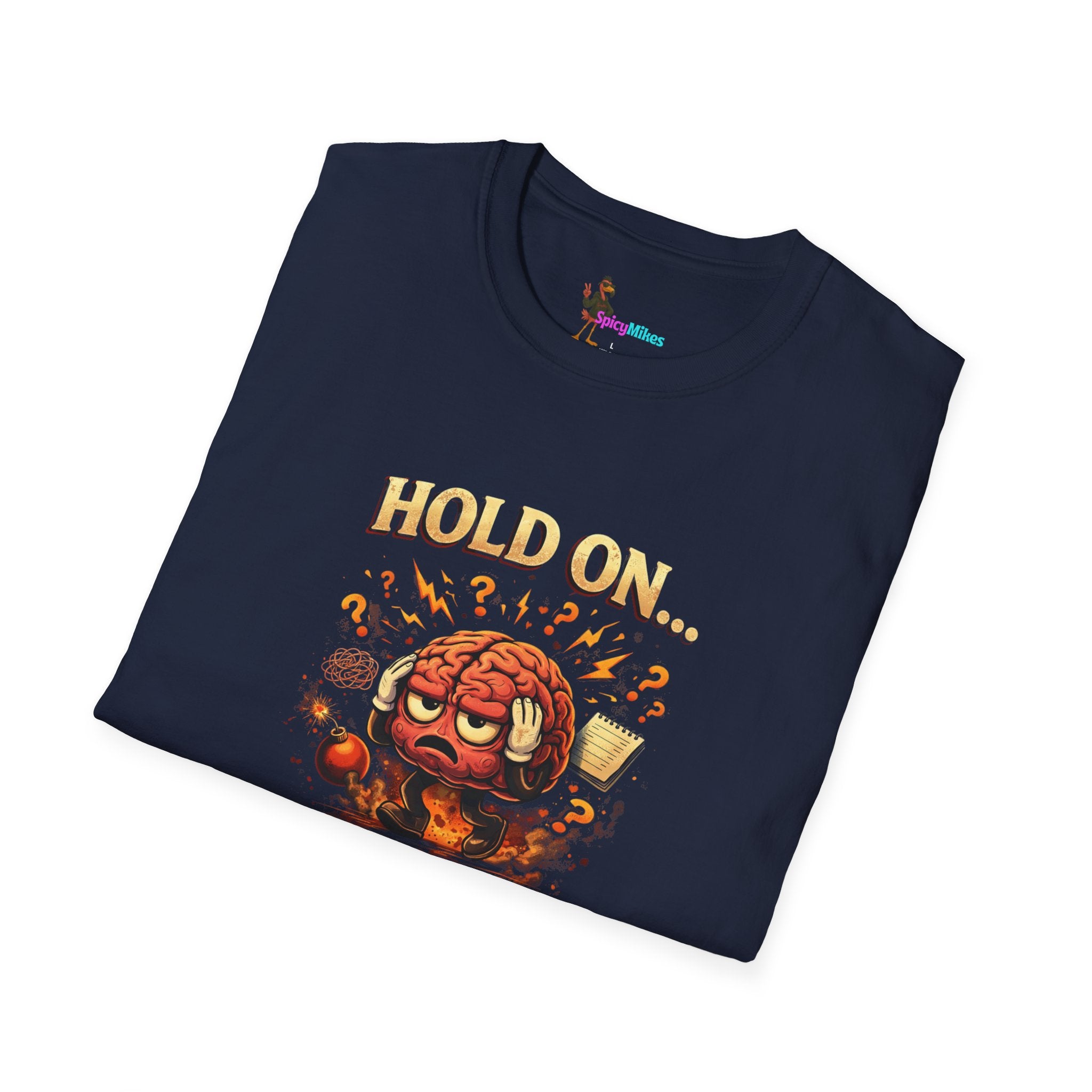 Overthinking Brain Graphic T-Shirt — "Hold On… Let Me Overthink This" Funny Anxiety Tee