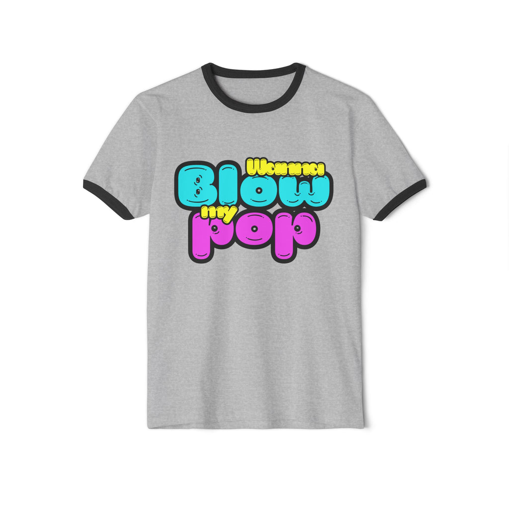 Wanna Blow My Pop Ringer T-Shirt