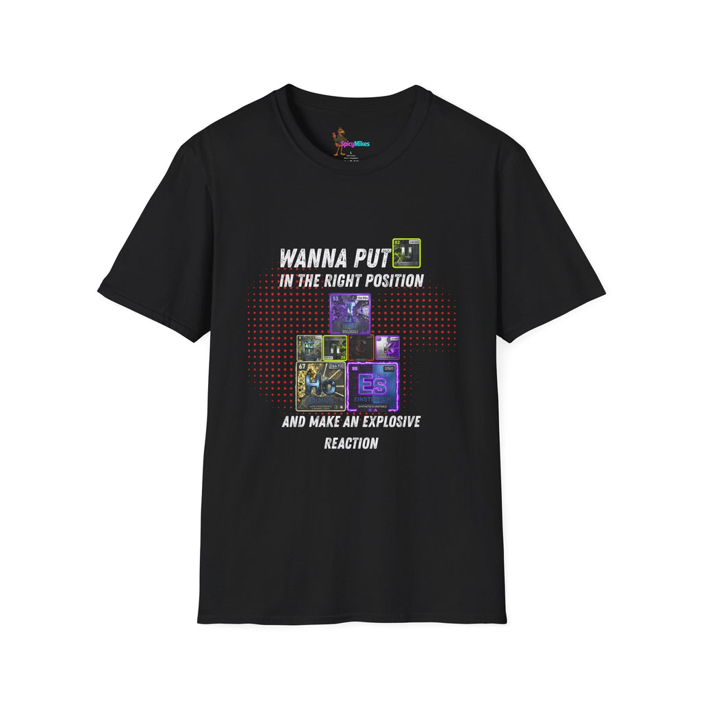 Wanna Put U Right Periodic Table Element tshirt