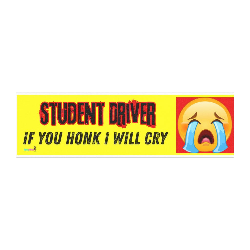 "If You Honk I Will Cry" Chrome Emoji Student Driver Car Magnet