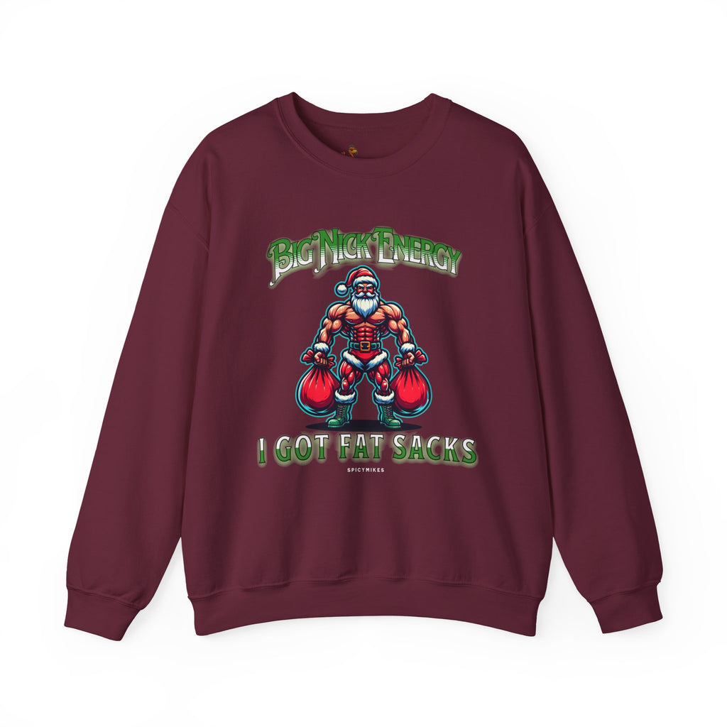 Christmas Beefy Santa "Big Nick Energy: I Got Fat Sacks" Holiday Crewneck Sweatshirt