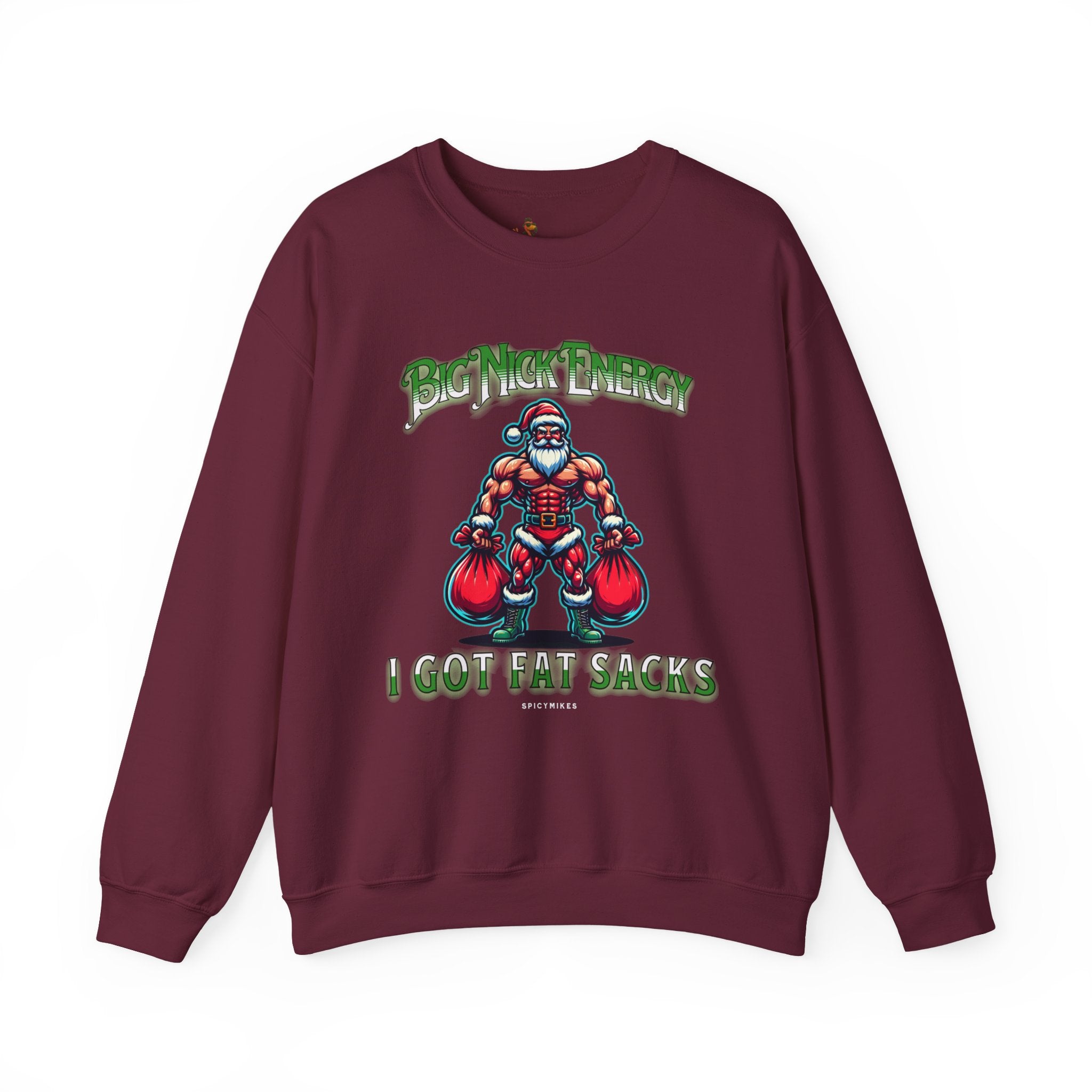 Christmas Beefy Santa "Big Nick Energy: I Got Fat Sacks" Holiday Crewneck Sweatshirt