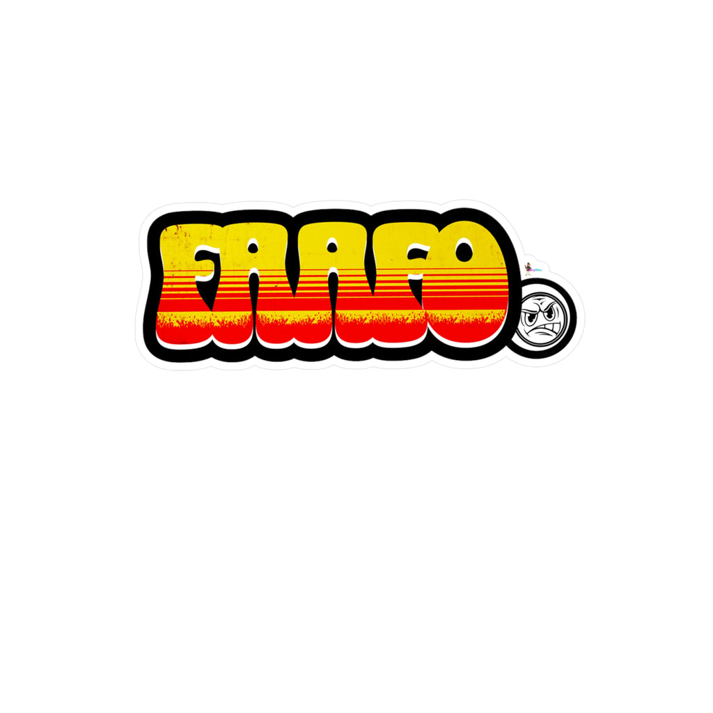 FAAFO Fired Up Kiss-Cut Vinyl Sticker