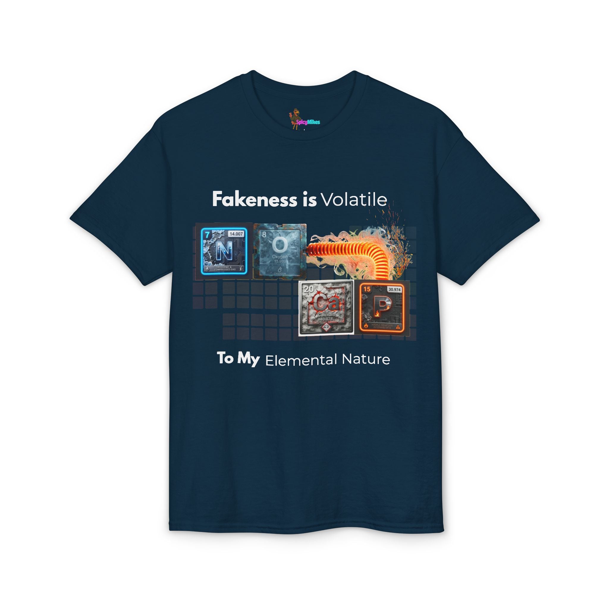Elemental Nature Graphic T-Shirt — "Fakeness is Volatile to My Elemental Nature"