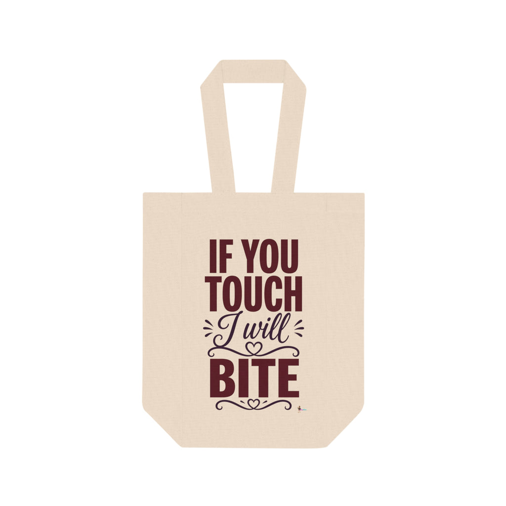 "If You Touch I Will Bite" Double Bottle Carrier Wine Tote Bag -
