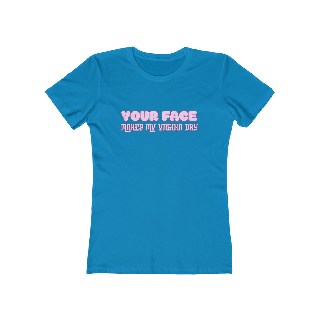 "Your Face" Women's Graphic Tee