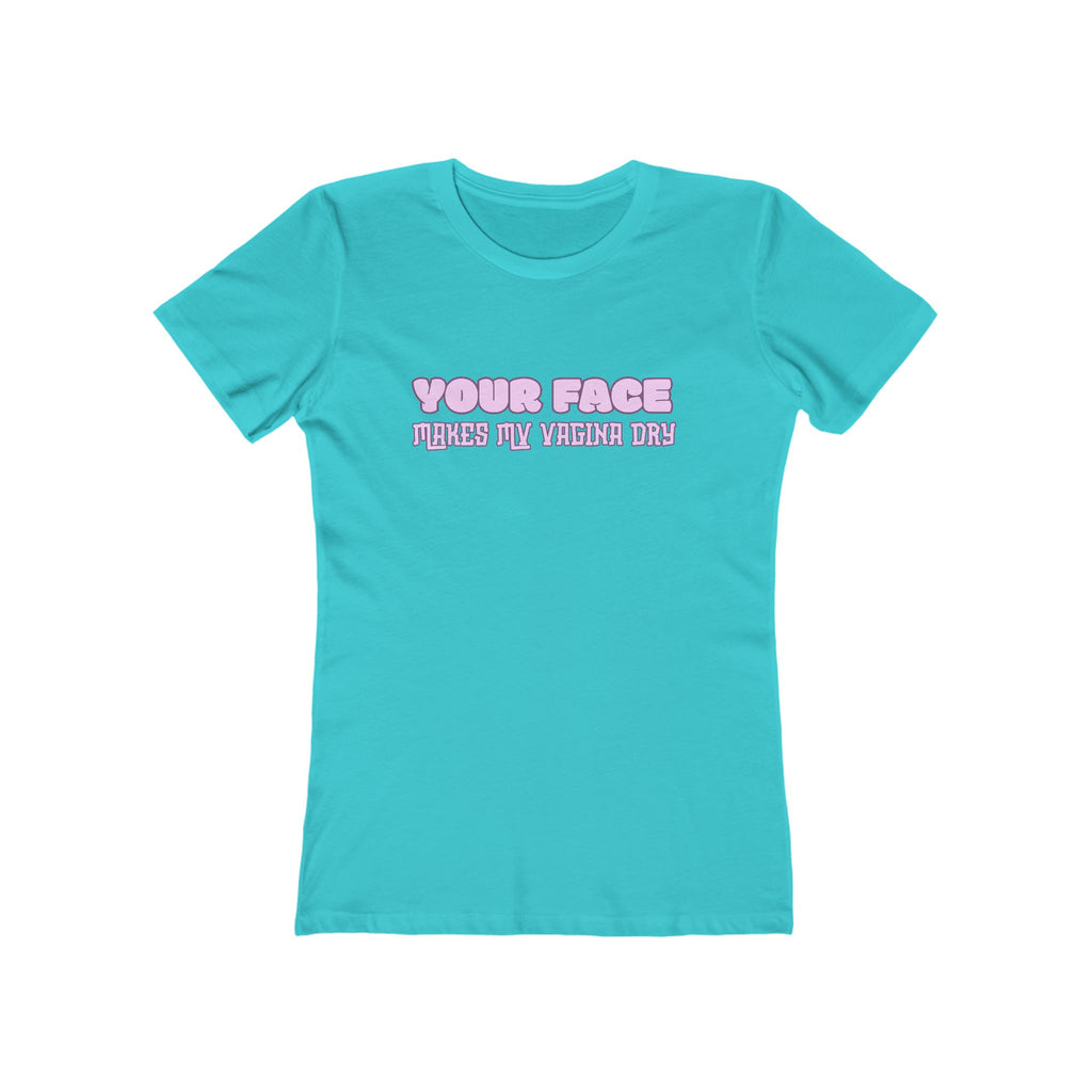 "Your Face" Women's Graphic Tee