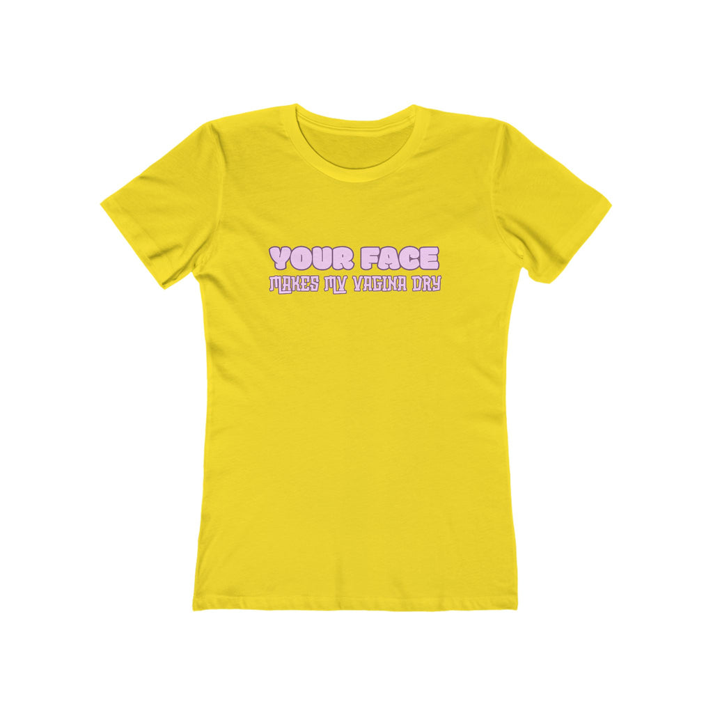 "Your Face" Women's Graphic Tee