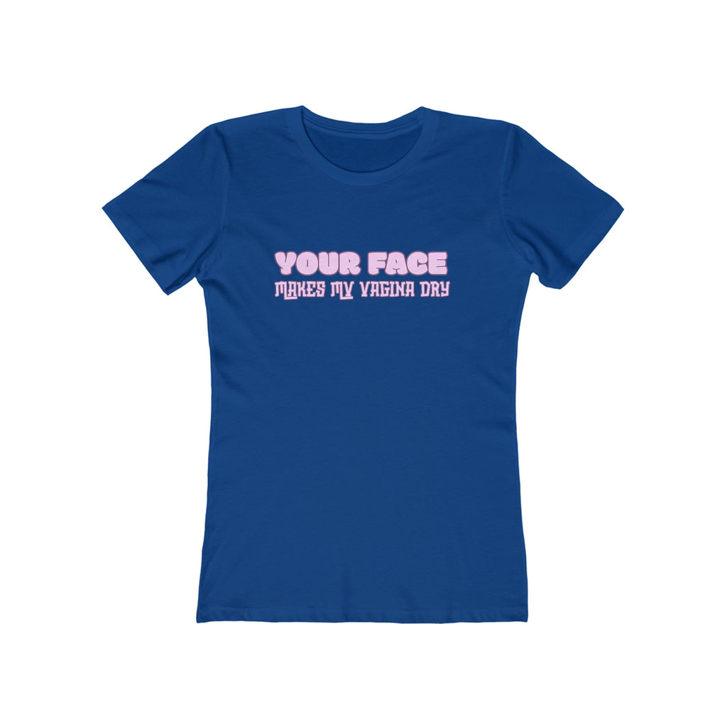 "Your Face" Women's Graphic Tee