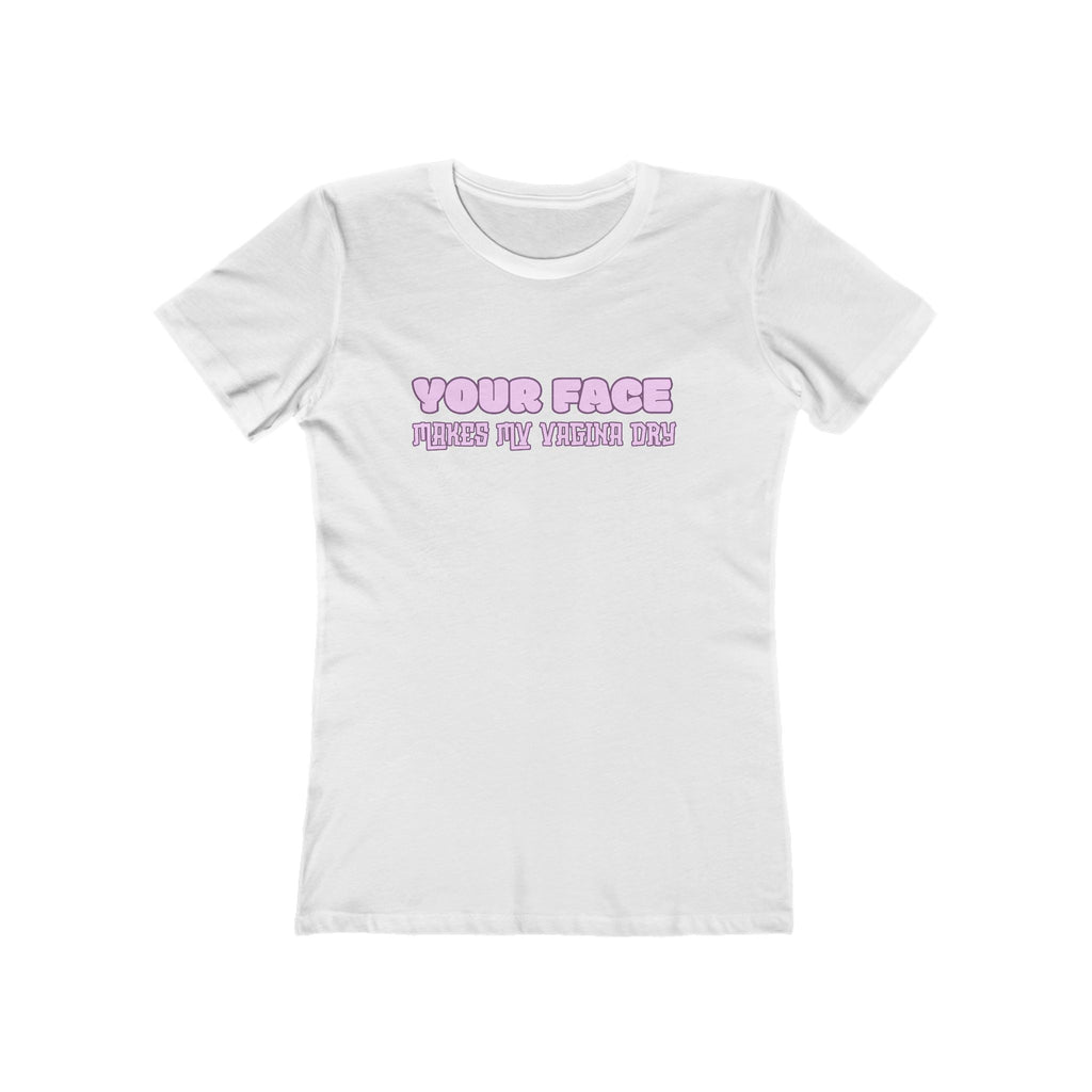 "Your Face" Women's Graphic Tee