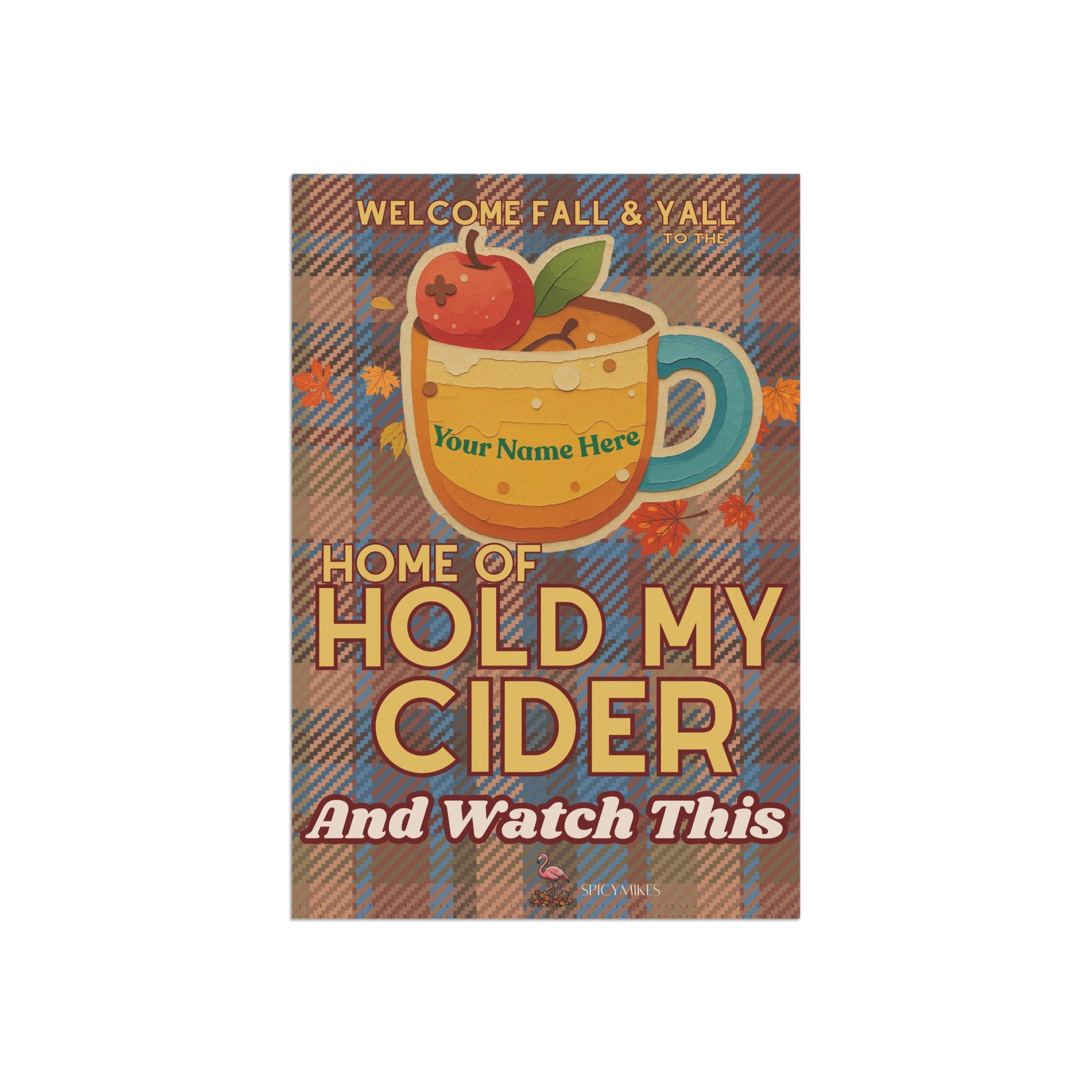 "Home of Hold My Cider" Brown/Blue Plaid Fall Welcome Banner (Custom Name) Garden Flag —