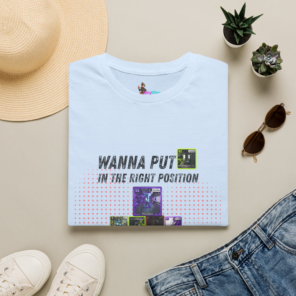 Wanna Put U Right Periodic Table Element tshirt