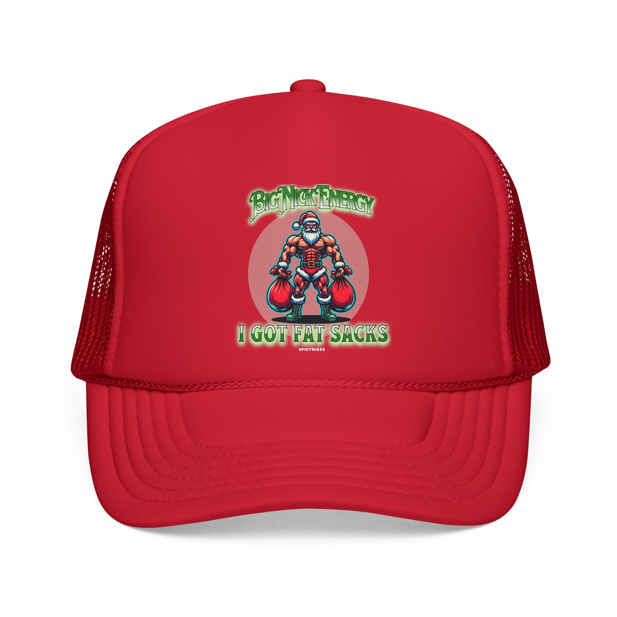 Beefy Santa Big Nick Energy — "I Got Fat Sacks" Trucker Hat