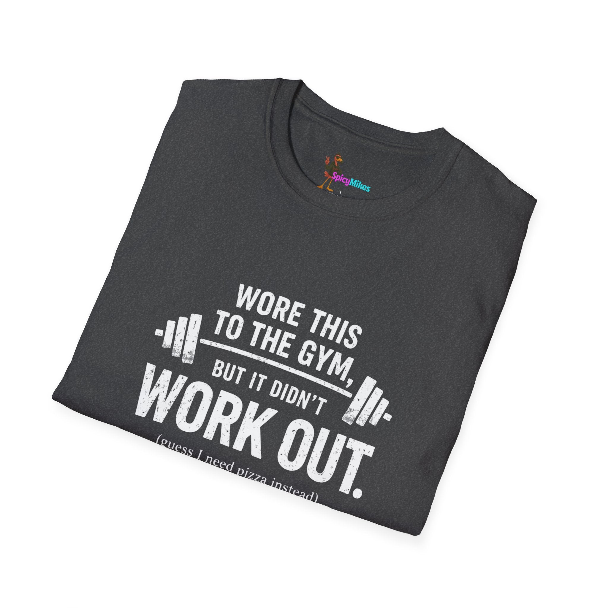 "Wore This to the Gym but It Didn’t Work Out (I Needed Pizza)" Gym Humor T-Shirt