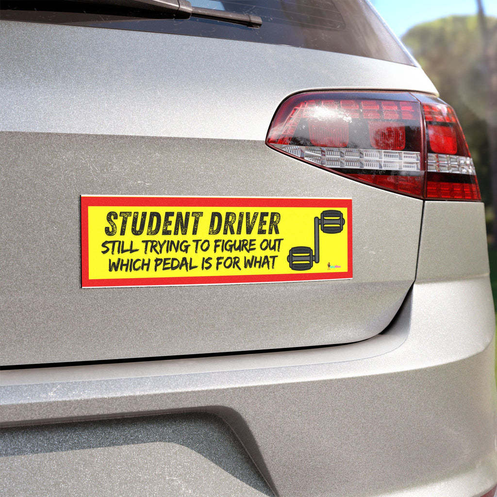 "Still Trying to Figure Out Which Pedal Is for What" Student Driver Car Magnet — two pedals