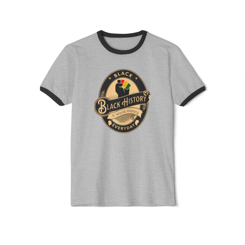 Black History Everyday is Power Ringer T‑Shirt