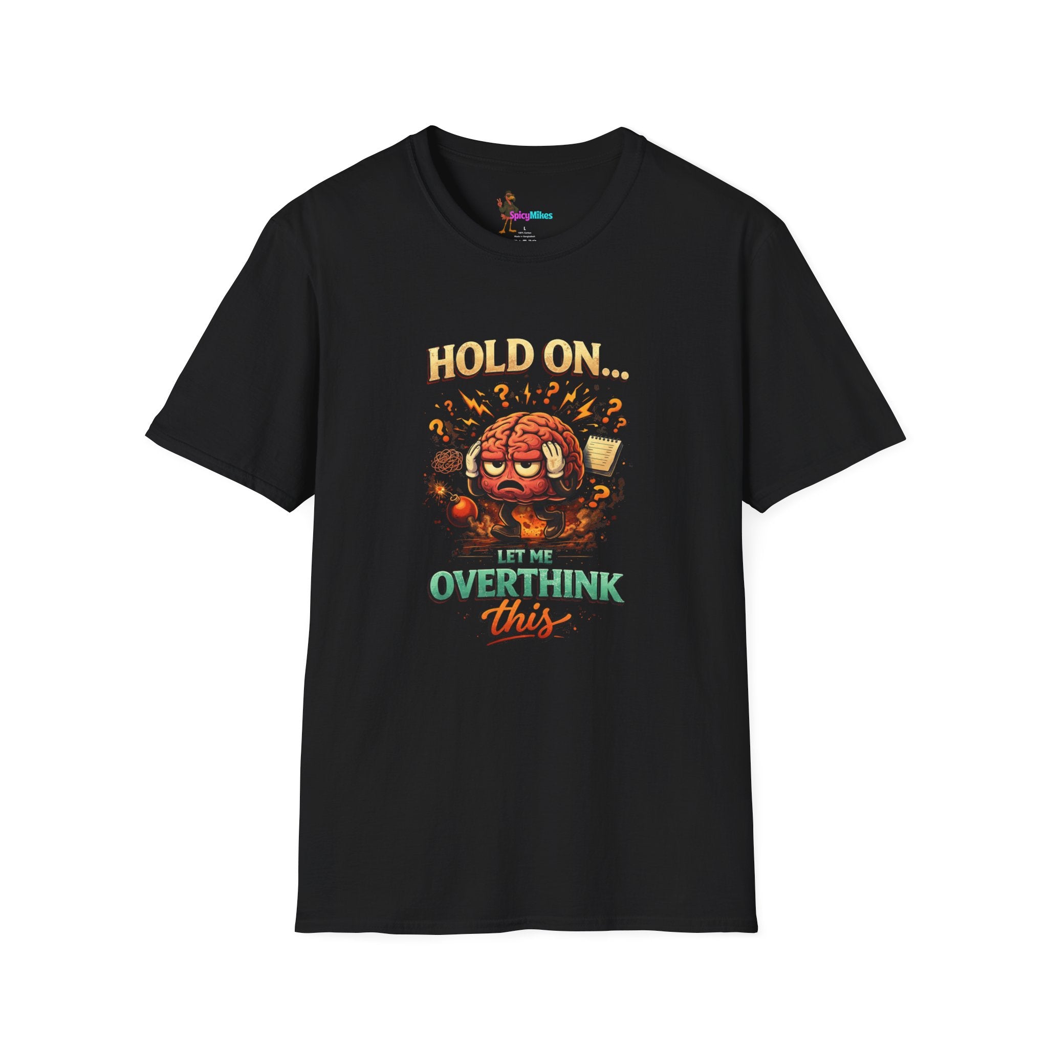 Overthinking Brain Graphic T-Shirt — "Hold On… Let Me Overthink This" Funny Anxiety Tee
