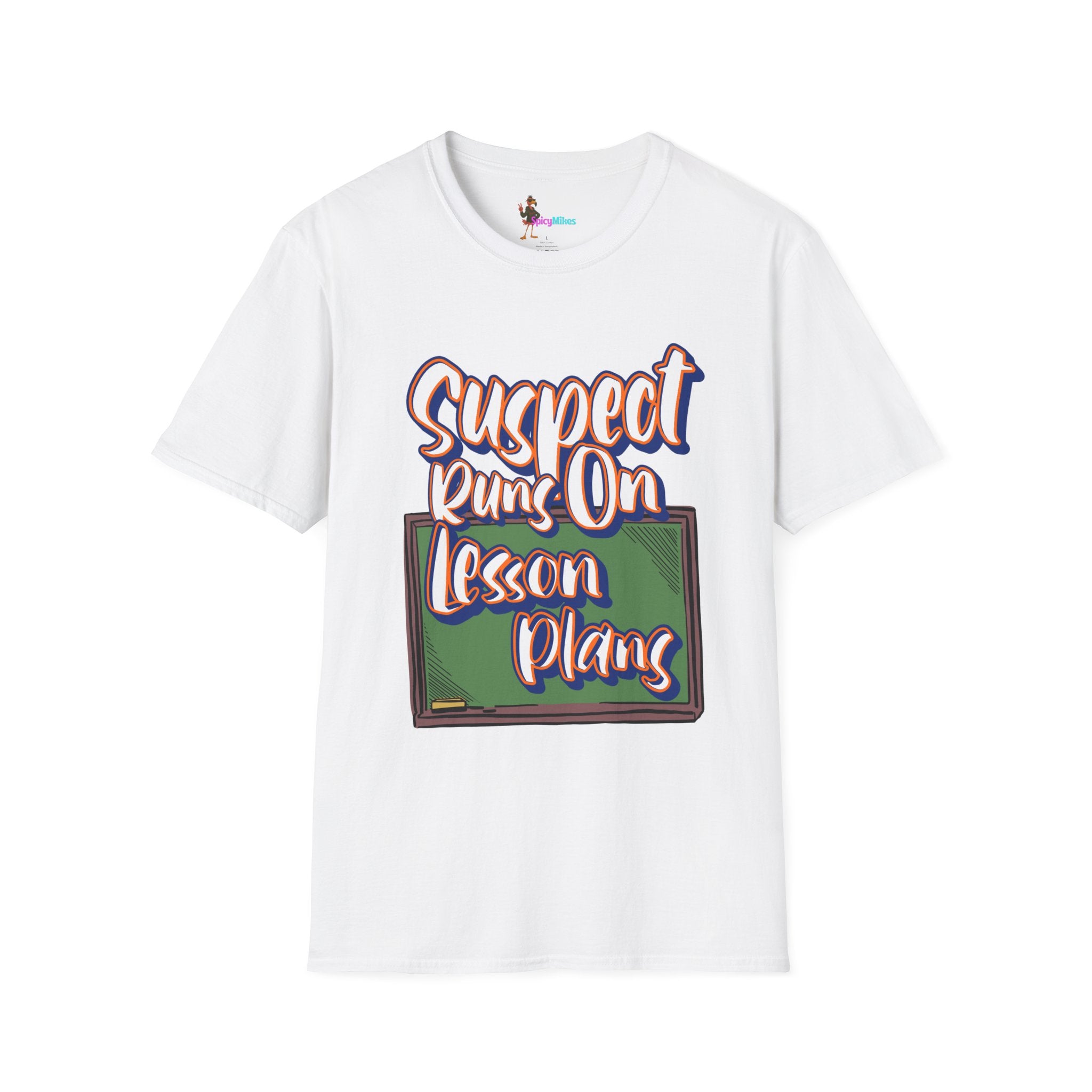 Suspect Runs On...Lesson Plans T-Shirt