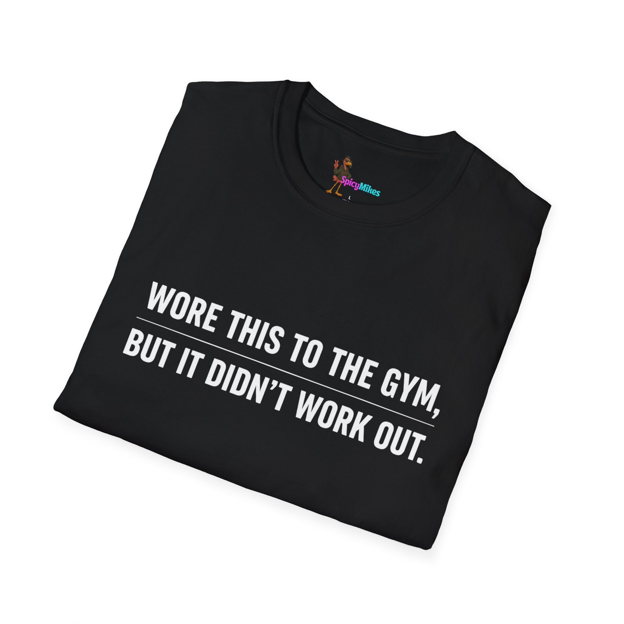 Simple “Wore This to the Gym, But It Didn’t Work Out.” Funny T-shirt