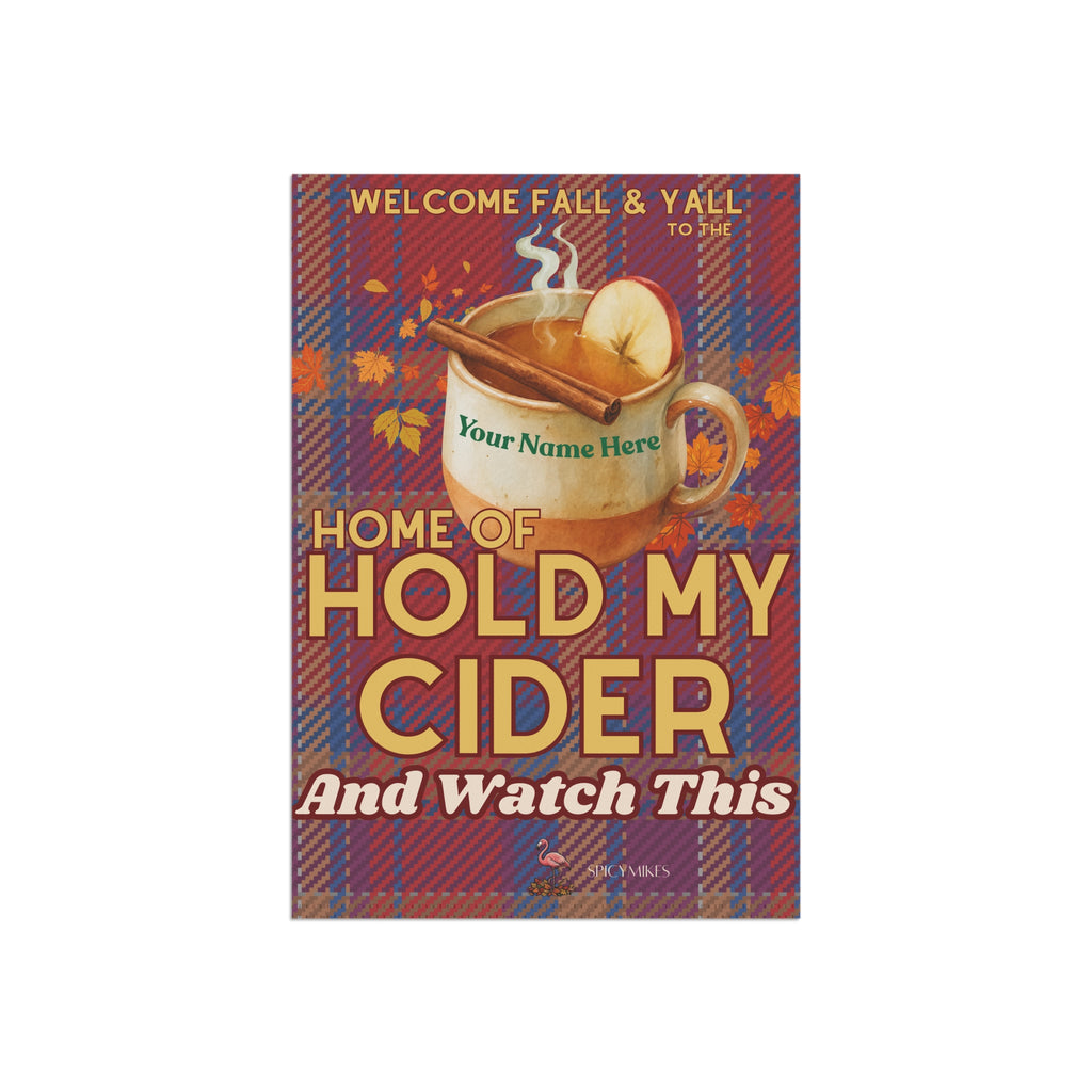 “Home of Hold My Cider and Watch This” Red/Blue Plaid Personalized Welcome Banner Fall Cider Garden Flag –