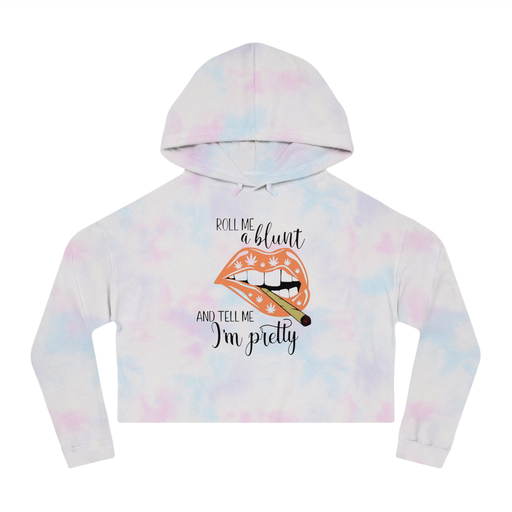 "Roll Me a Blunt and Tell Me I'm Pretty" Graphic Cropped Hoodie
