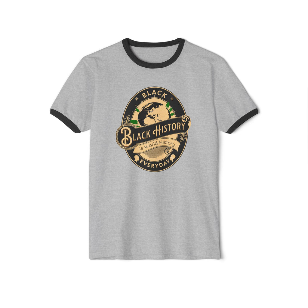Black History is World History Everyday Ringer T-Shirt
