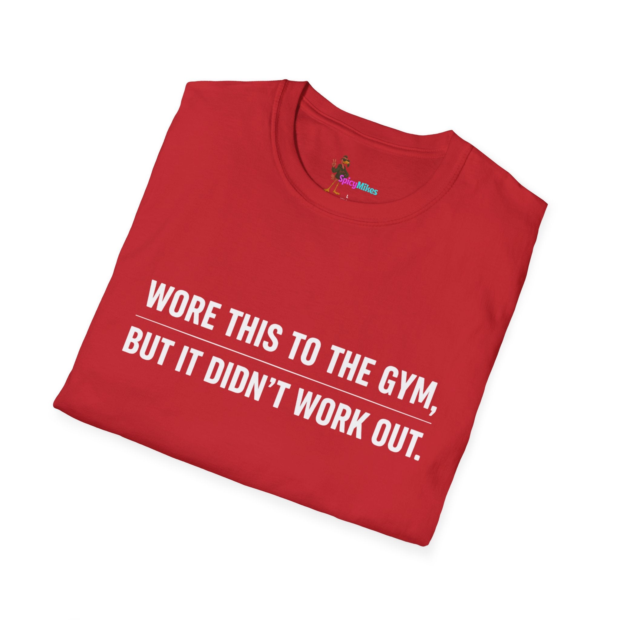 Simple “Wore This to the Gym, But It Didn’t Work Out.” Funny T-shirt