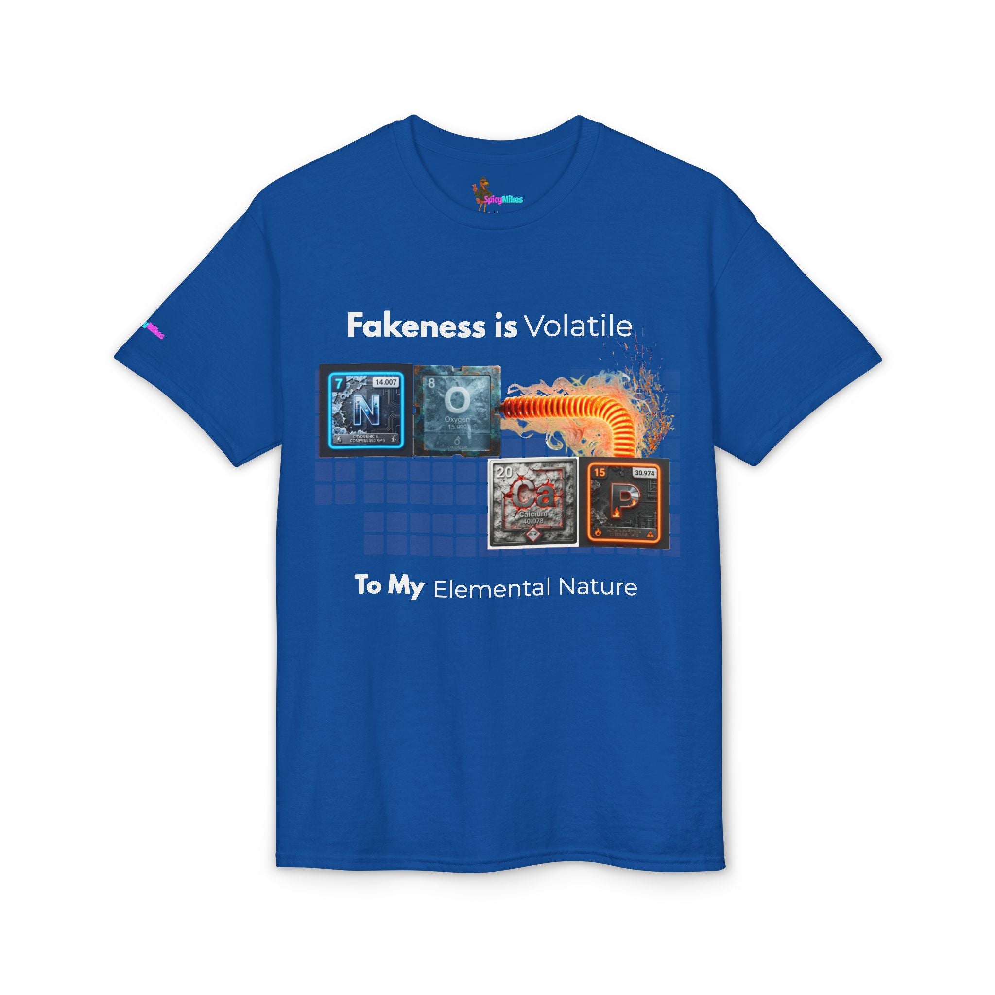 Elemental Nature Graphic T-Shirt — "Fakeness is Volatile to My Elemental Nature"