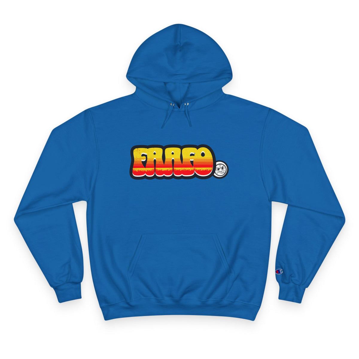 FAAFO Fired Up Champion Sweatshirt Hoodie