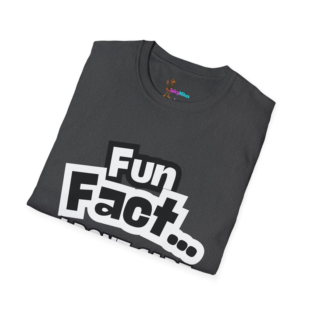 'Fun Fact... I Don’t Care' Graphic T-Shirt