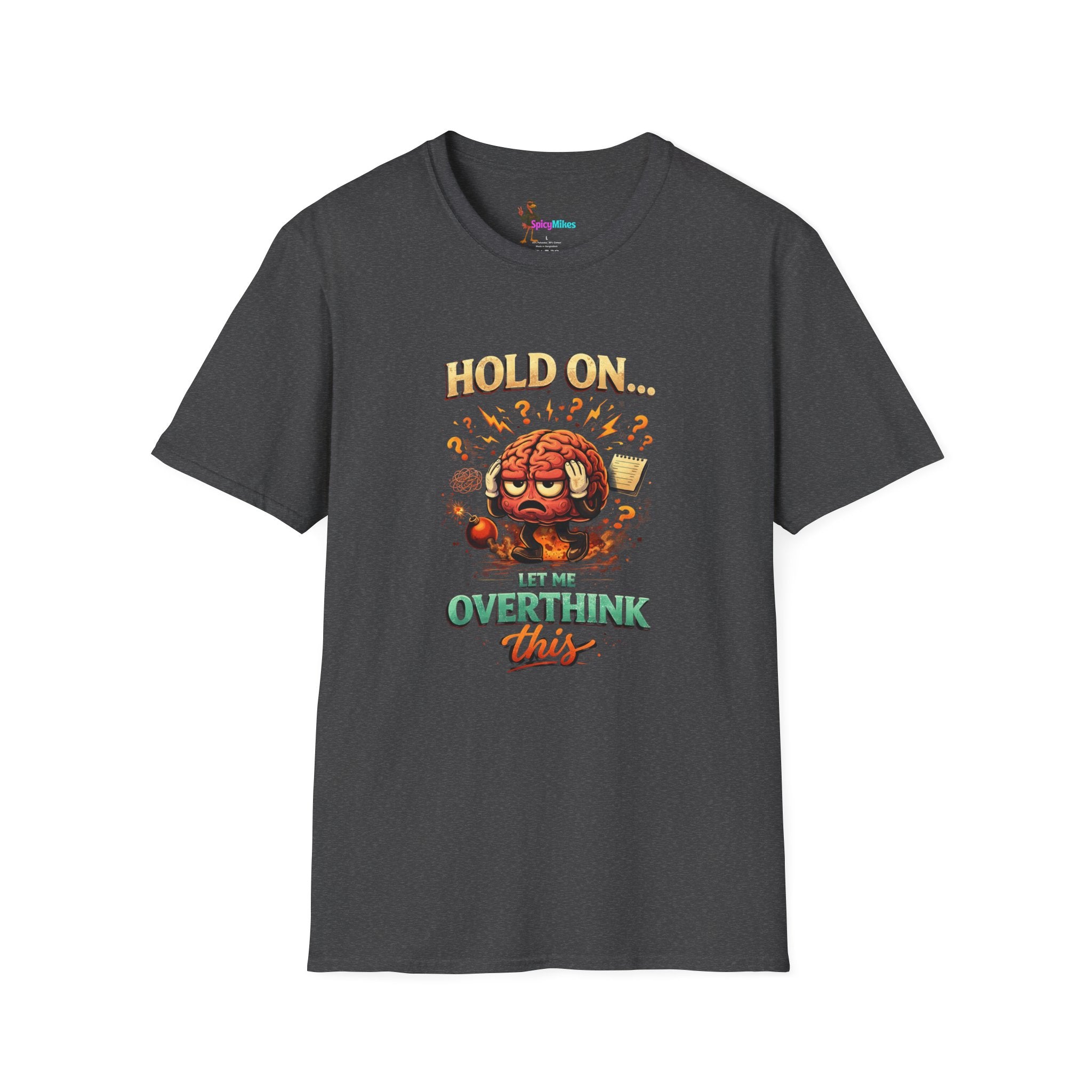 Overthinking Brain Graphic T-Shirt — "Hold On… Let Me Overthink This" Funny Anxiety Tee