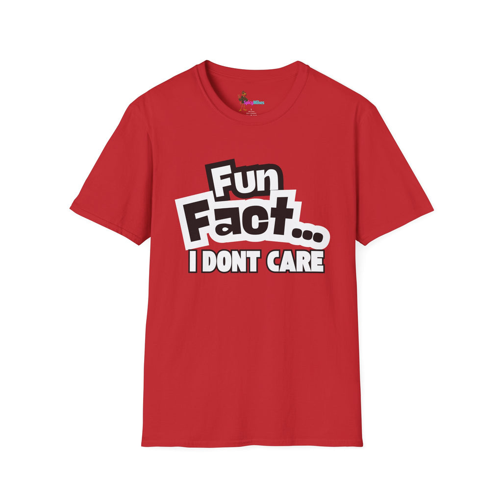 'Fun Fact... I Don’t Care' Graphic T-Shirt