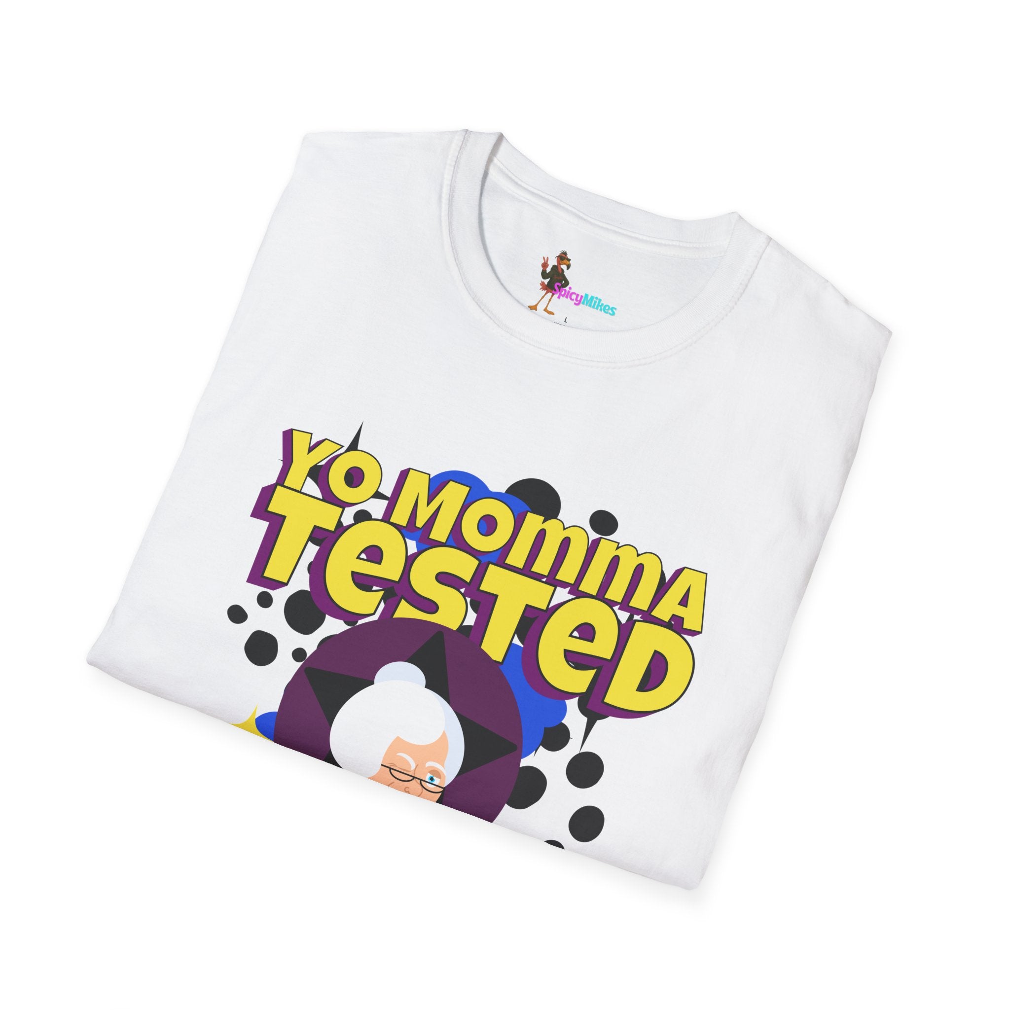 Yo Momma Tested  Yo Momma Approved Graphic Tee