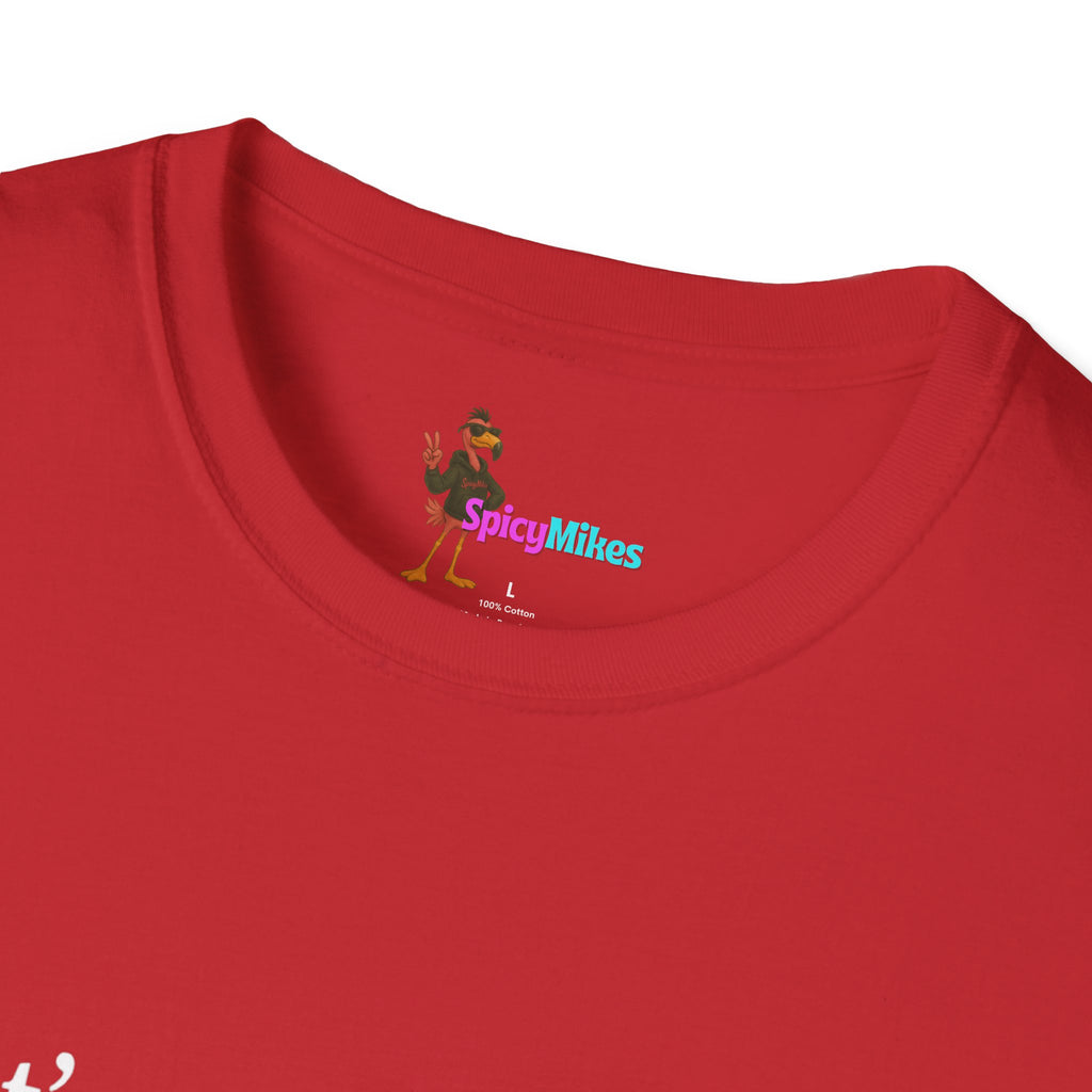 That's a terrible idea... what time? T‑Shirt