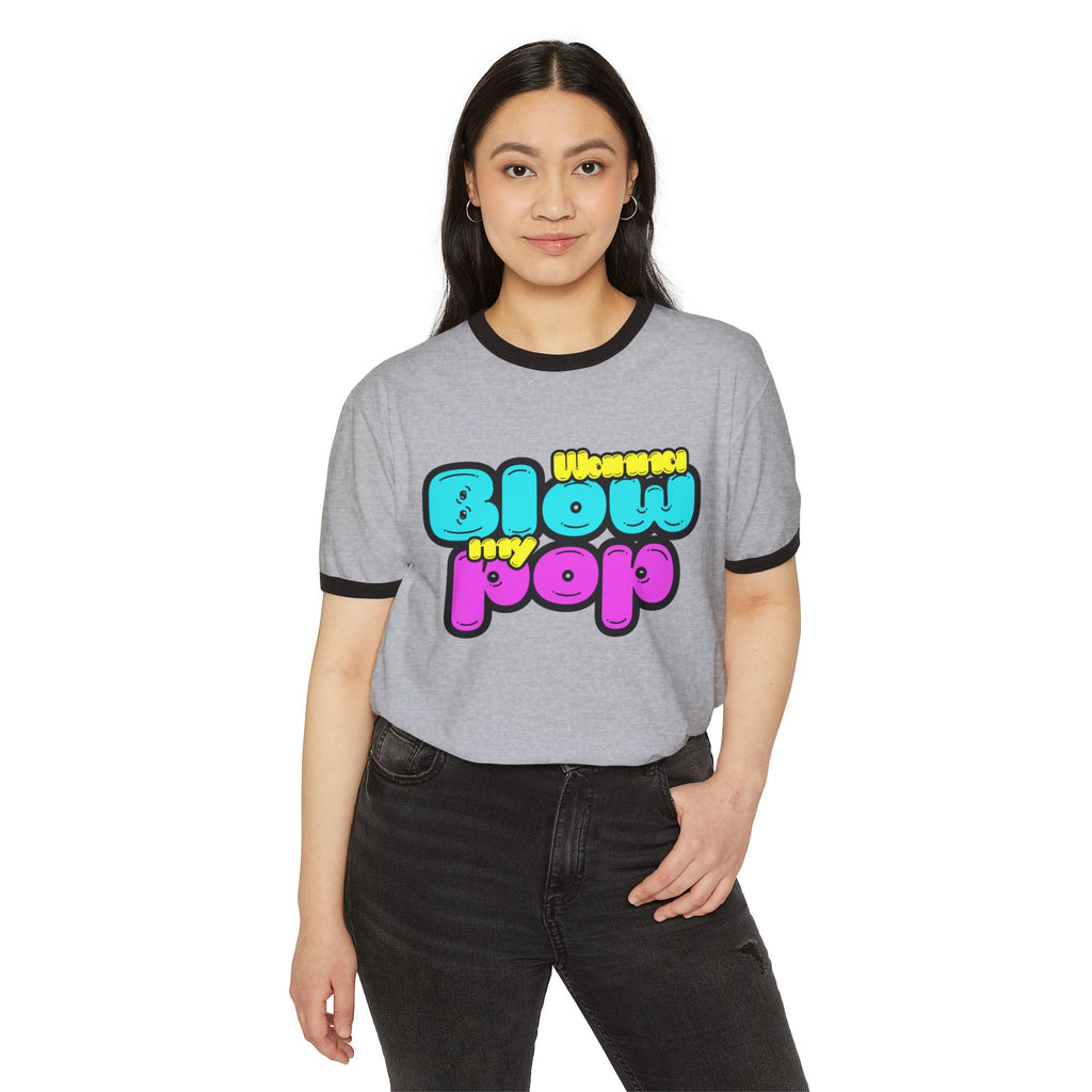Wanna Blow My Pop Ringer T-Shirt