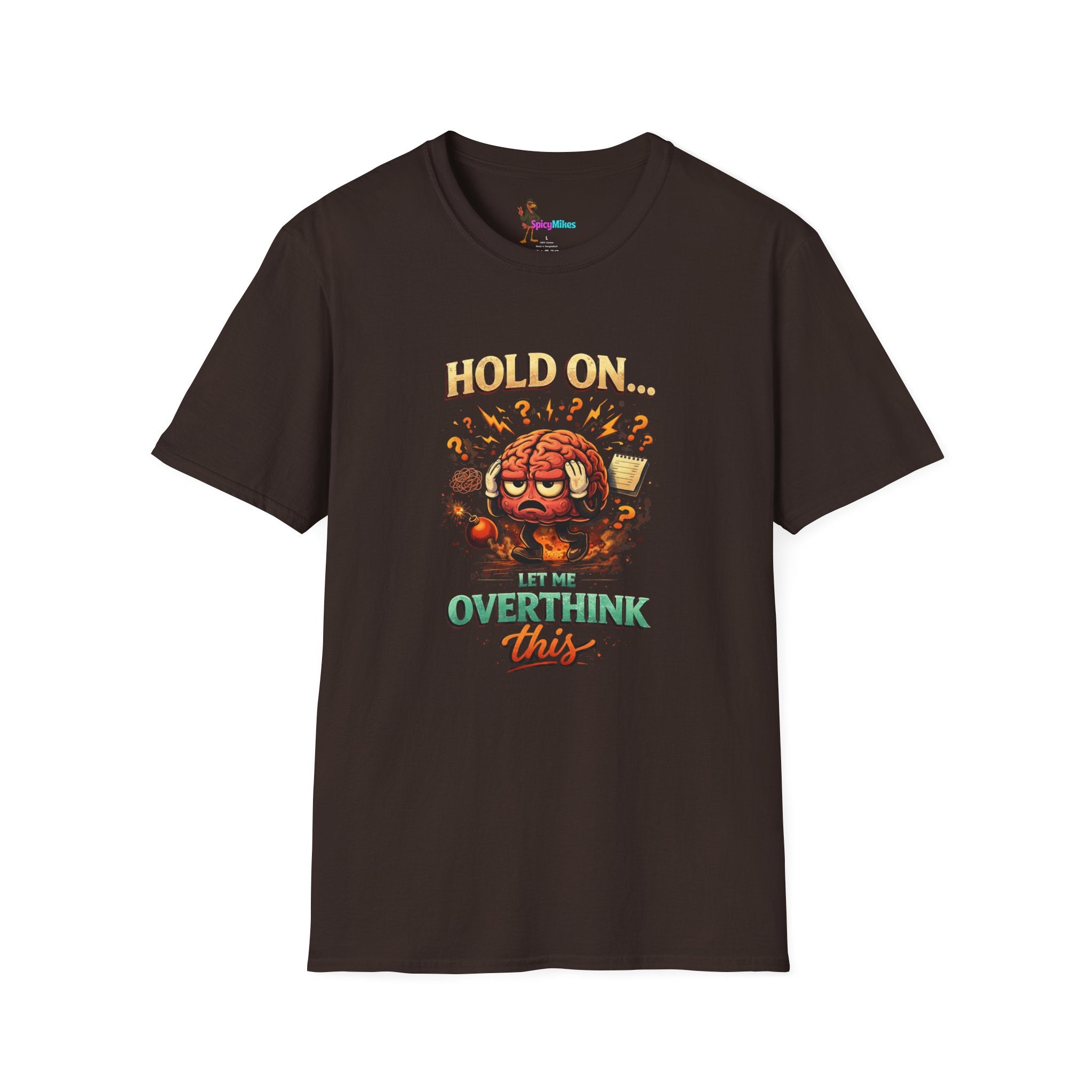 Overthinking Brain Graphic T-Shirt — "Hold On… Let Me Overthink This" Funny Anxiety Tee