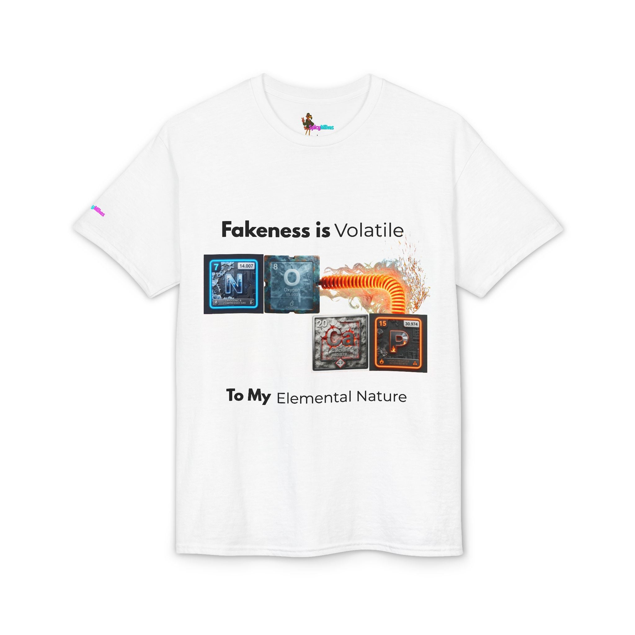 Elemental Nature Graphic T-Shirt — "Fakeness is Volatile to My Elemental Nature"