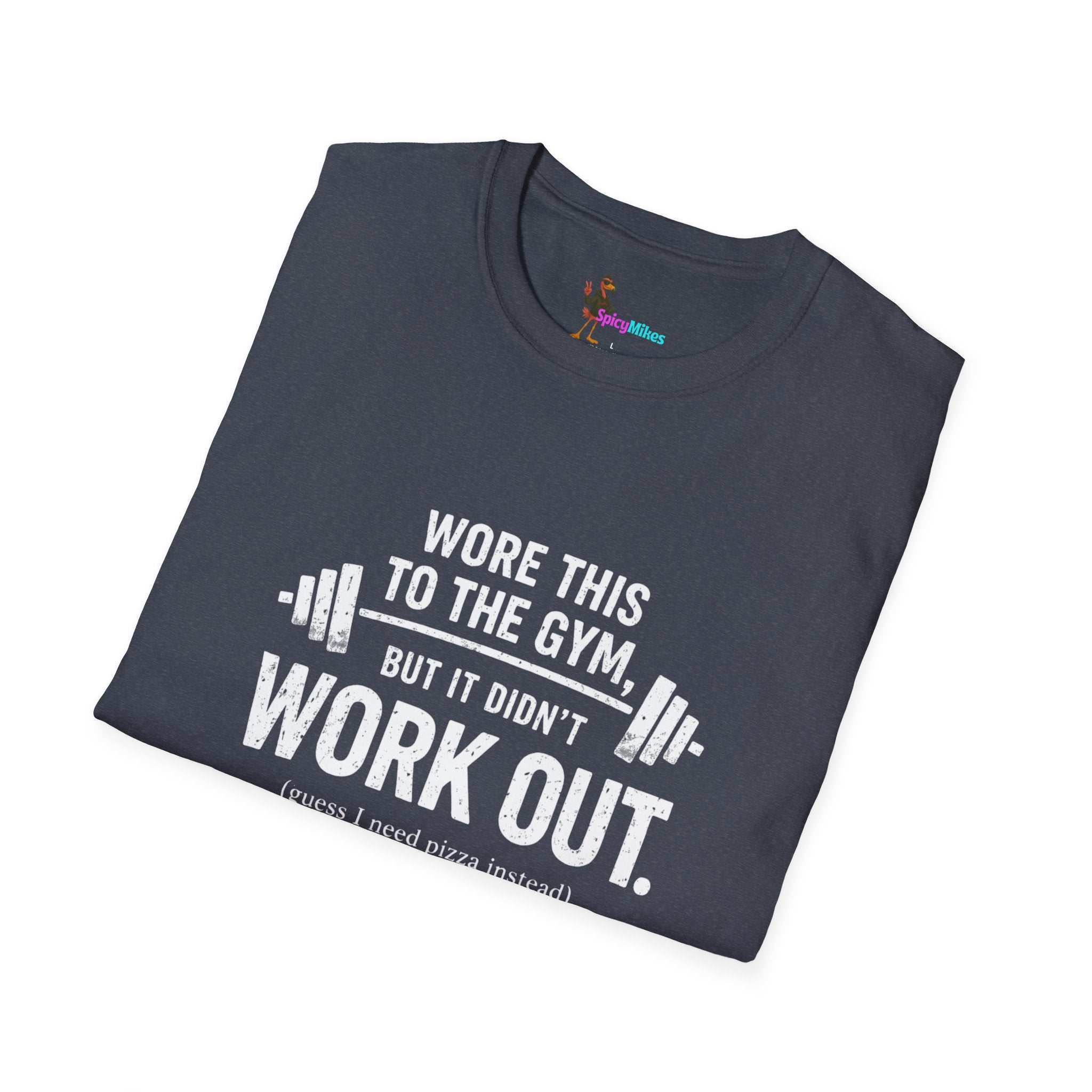 "Wore This to the Gym but It Didn’t Work Out (I Needed Pizza)" Gym Humor T-Shirt