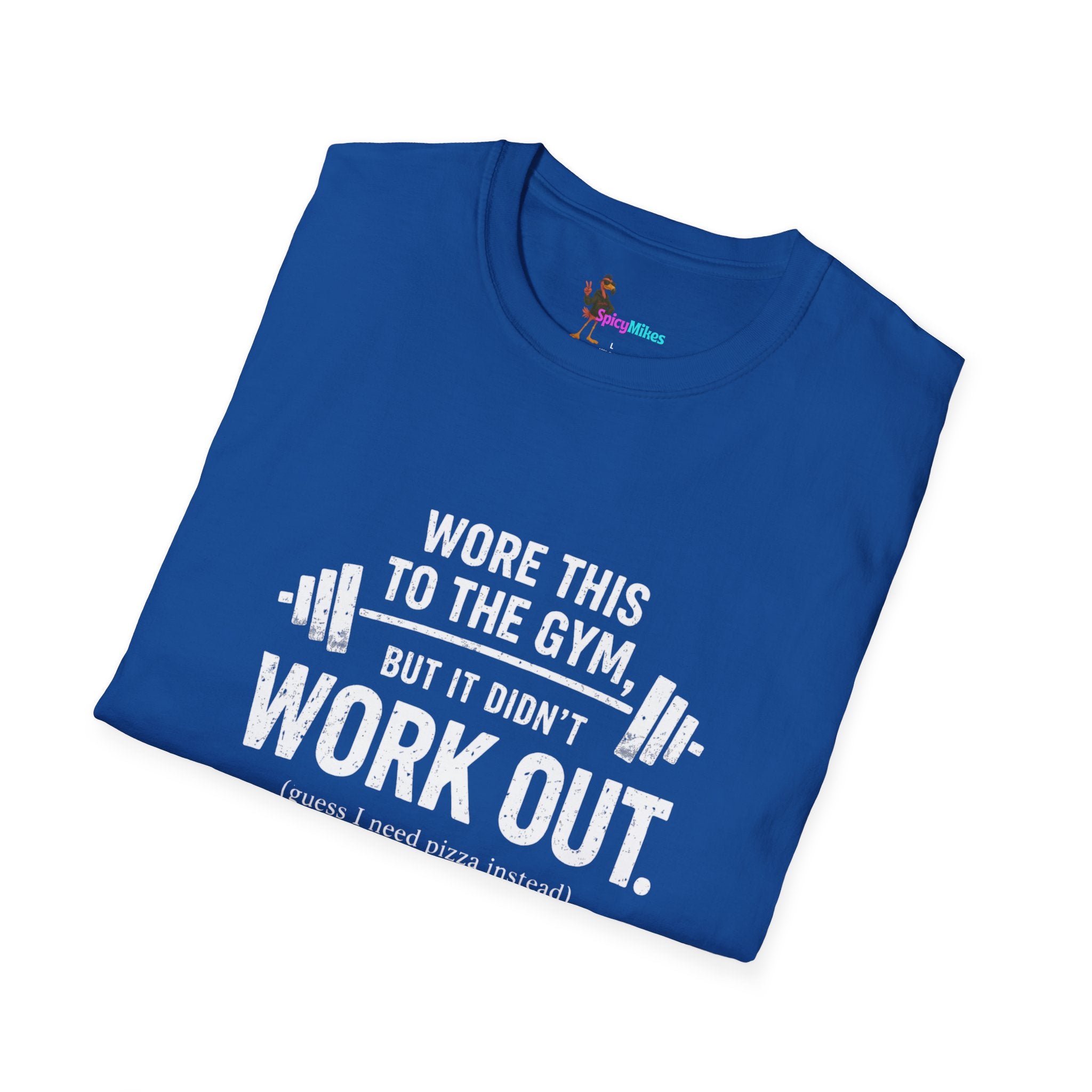 "Wore This to the Gym but It Didn’t Work Out (I Needed Pizza)" Gym Humor T-Shirt