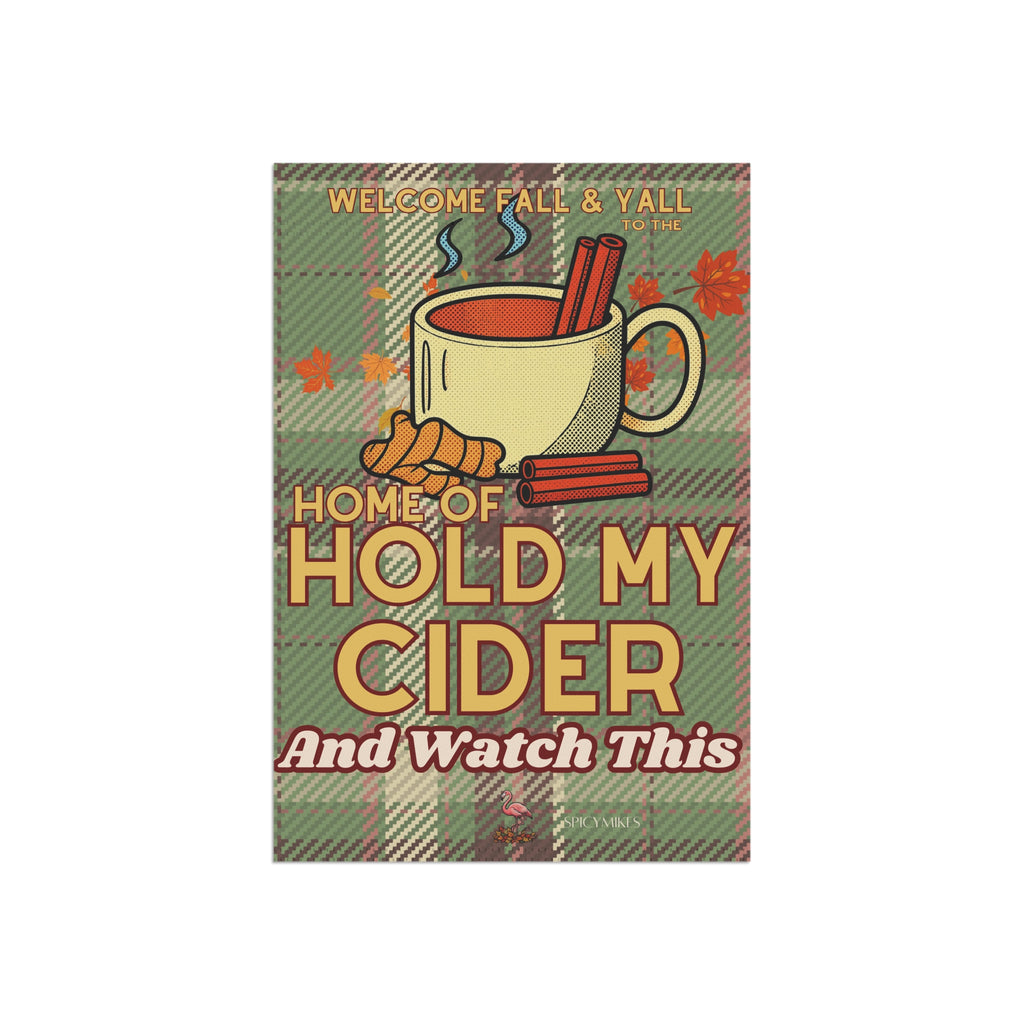 "Home of Hold My Cider" Green Plaid Fall Welcome Banner Garden Flag —