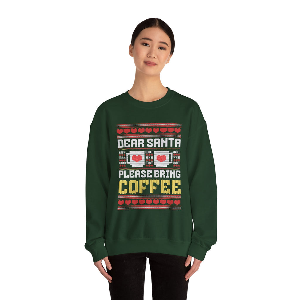 Dear Santa Please Bring Coffee Sweatshirt — Funny Christmas Coffee Crewneck